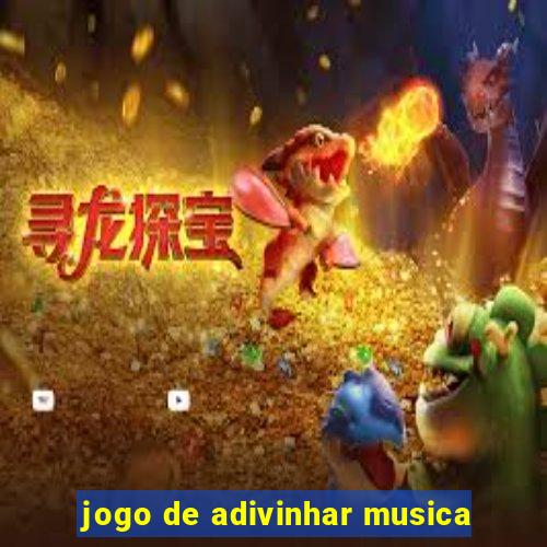 jogo de adivinhar musica